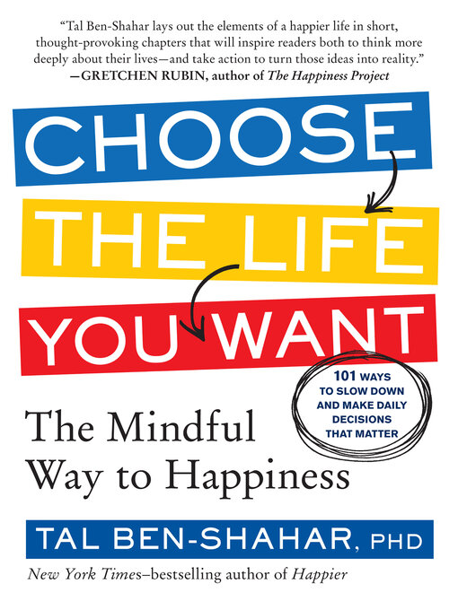 Title details for Choose the Life You Want by Tal Ben-Shahar - Wait list